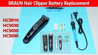 How to replace the Battery in Braun Hair Clipper HC5010, HC5030, HC5050, HC 5090