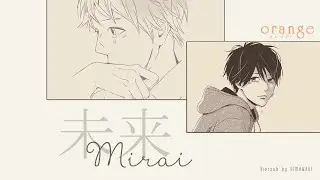 Mirai (未来) - KOBUKURO (コブクロ) | ''Orange'' Live action Theme song | Vietsub by HIMAWARI