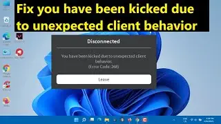 Fix you have been kicked due to unexpected client behavior Roblox Disconnected Error Code 268!!