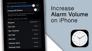 How to Increase the Alarm Volume on your iPhone! [2023]