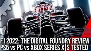 F1 2022 - Digital Foundry Tech Review - PS5 vs PC vs Xbox Series X/ Xbox Series S