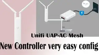 Unifi UAP AC Mesh configuration | Unifi configuration with new controller | Ubiquiti AC config