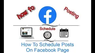 How To Schedule Posts On Facebook Page