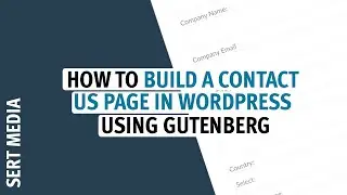 How to Build A Contact Us Page on WordPress 2020 - Create a Contact Page With WordPress Block Editor