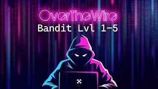 Over the Wire: Bandit Lvl 1 - 5