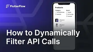 How to Dynamically Filter API Calls in FlutterFlow