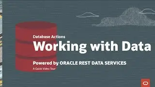 Working with your Oracle Tables in Database Actions