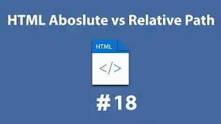 #18 HTML Absolute vs Relative Paths in Arabic [2021] | HTML بالعربي