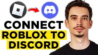 How To Connect Roblox With Discord (2024) - Full Guide!