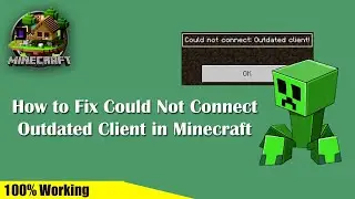 How to Fix Could Not Connect Outdated Client in Minecraft || Solve Outdated Client in Minecraft