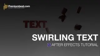 Video Tutorial: Swirling Text in After Effects