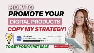 How to Promote your Digital Products | Get your FIRST SALE | Copy my Marketing Strategies