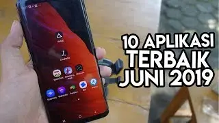 10 APLIKASI TERBAIK DAN TERKEREN EDISI JUNI 2019