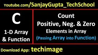 Count How many positive, negative and zero elements array contains using function in c programming
