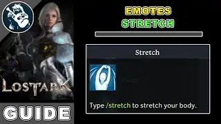 How to Get Stretch Emote in Lost Ark | Emotes Location Guide