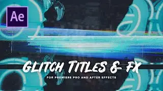 Glitch Title & Effects Pack | After Effects & Premiere Pro Tutorial