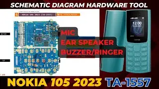 Nokia 105 2023 (ta-1557) Speaker / Buzzer / Ringer and Mic problem solution with Schematic Diagram