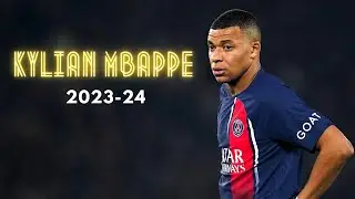 Kylian Mbappe 2023-24 | Best Skills & Goals