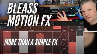 Motion FX from @bleass - a lot more than a simple FX plugin