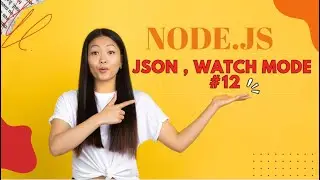 NODE.JS  TUTORIAL IMPORT JSON AND WATCH MODE #12 #nodejs #DATAHACKS