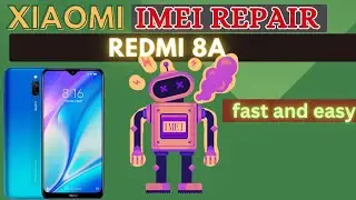 Xiaomi redmi 8a imei repair - Xiaomi repair imei tool