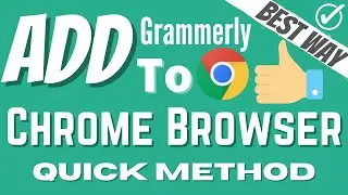 QUICK TIPS : How to Add Grammarly to Chrome Browser | Add Grammarly to Chrome | eTechniz.com 👍