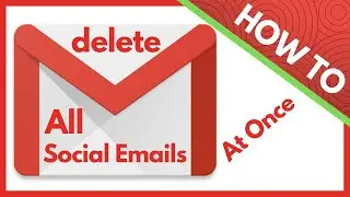 How to Delete All Social Emails in Gmail at Once - Bulk Delete