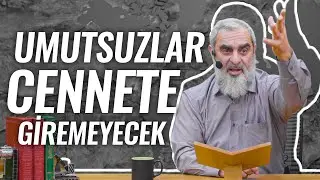 Nureddin Yıldız | Günahkarlar Cennete Girecek! Umutsuzlar Giremeyecek