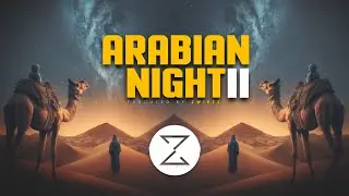 ZwiReK - Arabian Night II