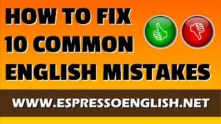 How to fix 10 common errors in English