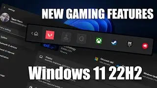 Windows 11 22H2 New Gaming Features