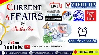 24th  JUNE || DAILY CURRENT AFFAIRS IAS, OAS AND WBCS || VANIK-IAS YOUTUBE LIVE CA 