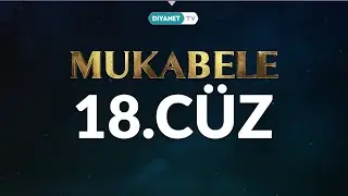 Mukabele - 18. Cüz