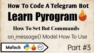 #3 | on_message() How To set commands in pyrogram bot 