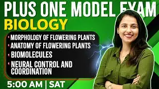 Plus One Biology|Morphology|Anatomy Of Flowering Plants|Biomolecules |Neural Control &Coordination|