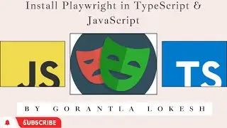 [2024] Part 2: Install PlayWright using TypeScript & JavaScript