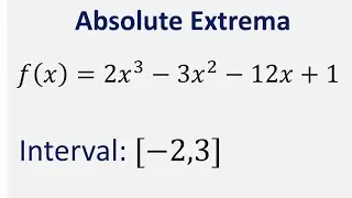 Determine the absolute extrema of the function f(x) = 2x^3 -3x^2 - 12x + 1 on the interval [-2,3]