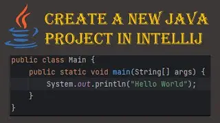 #2 | Create a new Java project with IntelliJ IDEA | Learn Java