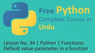 Lesson No. 34 | Python | Functions: Default value parameter in a function