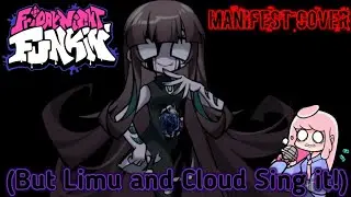 Manifest cover(But Limu and Cloud Sing it!). - Friday night funkin.
