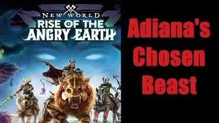 New World: Adiana's Chosen BEAST Elafry Pyrgo - English Detailed Steps 2023