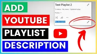 How To Add Or Change The Description Of A YouTube Playlist? [in 2024]