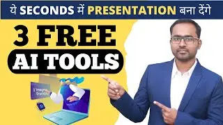3 Free AI tools to make Instant Presentation and Stunning Slides in Seconds