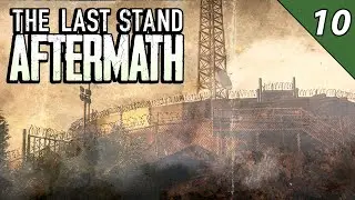 НОВЫЙ ВИД ЗОМБИ | The Last Stand Aftermath | ПРОХОЖДЕНИЕ #10