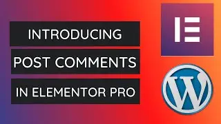 How to Add and Style Post Comments in Elementor Pro | Elementor Pro Tutorial - 2021