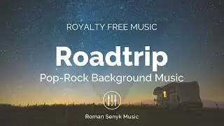 Roadtrip - Royalty Free/Music Licensing