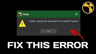 Fix 'Write 1 Cannot Be Executed on Multiple Frames' Error in Nuke🌿...