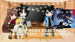 Shield Hero reacts to Solo Leveling | Shield Hero reacts to Sung Jin Woo | Part 1/? | Read Desc