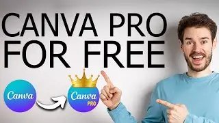 How to Get Canva Pro for Completely FREE (2024) - Full Guide