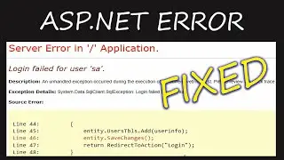 ASP.NET Error Fix | Login failed for user sa | An unhandled exception occured